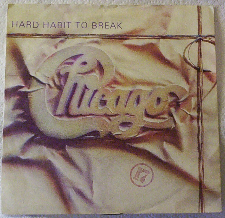 Chicago - Hard Habit To Break - B Side: Remember The Feeling