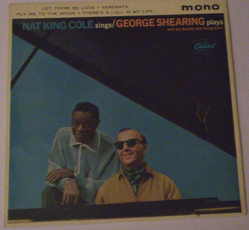 Nat King Cole Sings/George Shearing Plays - 4 Track Ep - Side One: Let Ther Be Love & Serenata,side Two: Fly Me To The Moon & There's A