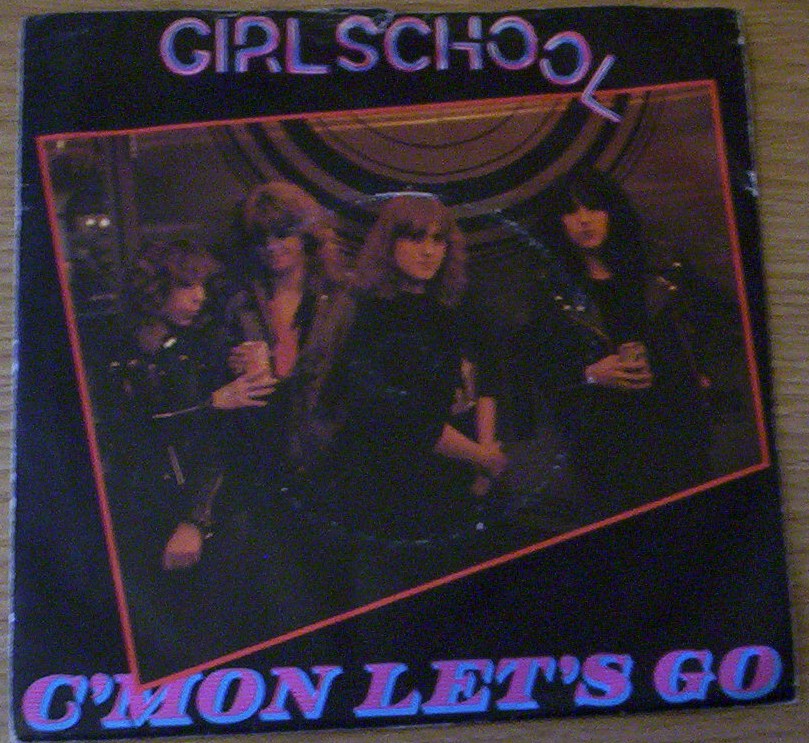 Girlschool - C'mon Let's Go - B Side: Tonight & Demolition
