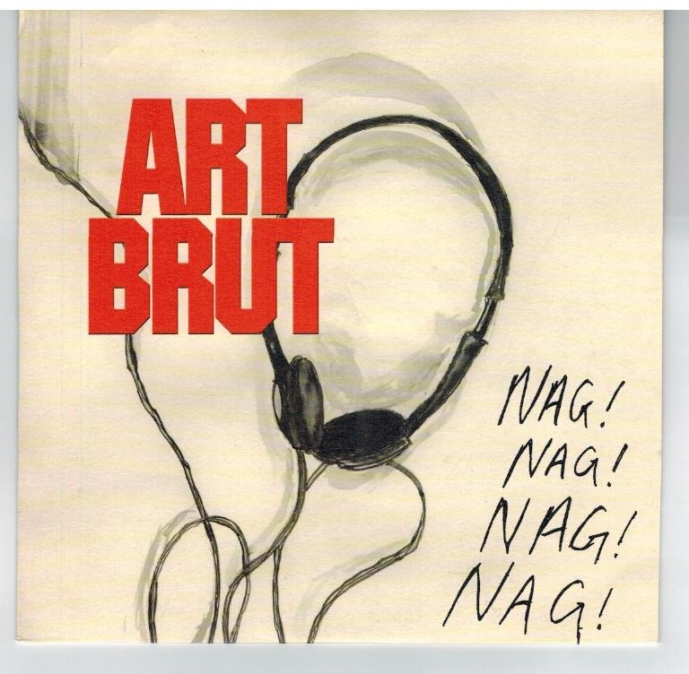 Art Brut - Nag Nag Nag Nag - B Side: I Found This Song In The Road