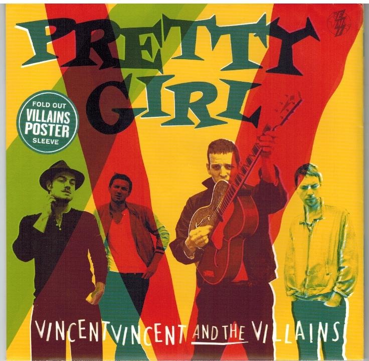 Vincent Vincent & The Villains - Pretty Girl - B Side: Radio City