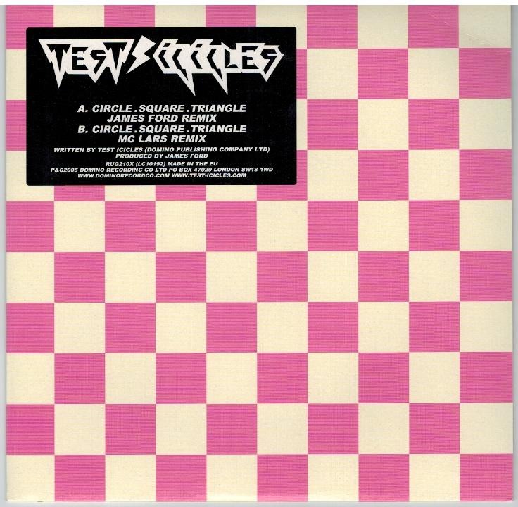 Test Icicles - Circle Square Triangle (james Ford Remix - B Side: Circle Square Triangle (mc Lars Remix))